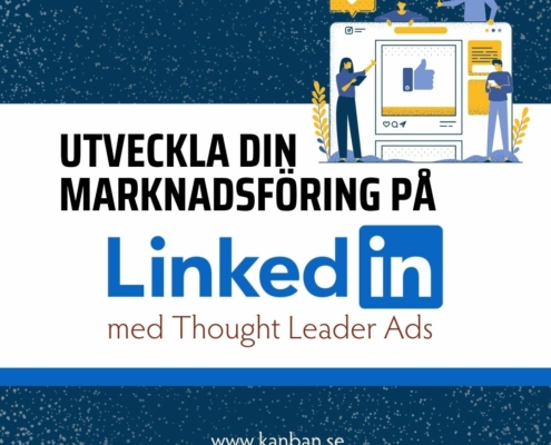 Utveckla din marknadsföring på LinkedIn med Thought Leader Ads